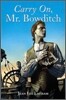 Carry On, Mr. Bowditch