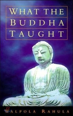 What the Buddha Taught