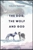 The Dog, the Wolf and God