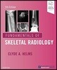 Fundamentals of Skeletal Radiology, 5/E