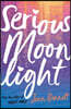 A Serious Moonlight