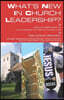 What's New in Church Leadership?: Creative Responses to the Changing Pattern of Church Life