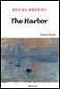 The Harbor - 영어로 읽는 세계문학 893