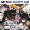 John Mayall (존 메이올) - Road Show Blues [LP]