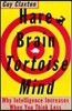 Hare Brain, Tortoise Mind