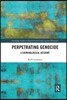 Perpetrating Genocide