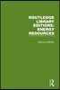 Routledge Library Editions: Energy Resources