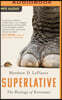 Superlative: The Biology of Extremes
