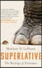 Superlative: The Biology of Extremes