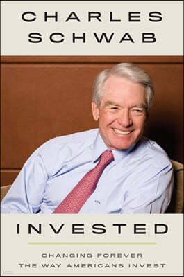 Invested: Changing Forever the Way Americans Invest
