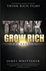 Think and Grow Rich: The Legacy: How the World's Leading Entrepreneurs, Thought Leaders, & Cultural Icons Achieve Success