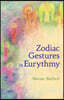 The Zodiac Gestures in Eurythmy