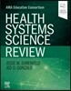 Health Systems Science Review