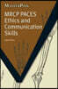 MRCP Paces Ethics and Communication Skills