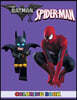Batman and Spiderman Coloring Book: 2 in 1 Coloring Book for Kids and Adults, Activity Book, Great Starter Book for Children with Fun, Easy, and Relax