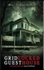 Gridlocked Guesthouse
