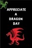 Appreciate a Dragon Day: Mythology Gift: This Is a Blank, Lined Journal That Makes a Perfect Appreciate a Dragon Day Gift for Men or Women. It'
