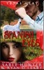 Spanish Eyes: Texas Heat
