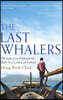 The Last Whalers