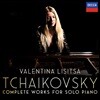 Valentina Lisitsa 차이코프스키: 피아노 솔로 전곡 (Tchaikovsky: Complete Solo Piano Works)
