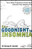 Say Goodnight to Insomnia