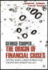 The Origin of Financial Crises
