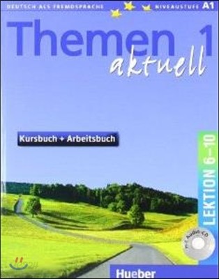 Themen Aktuell 1 Lektionen 6-10