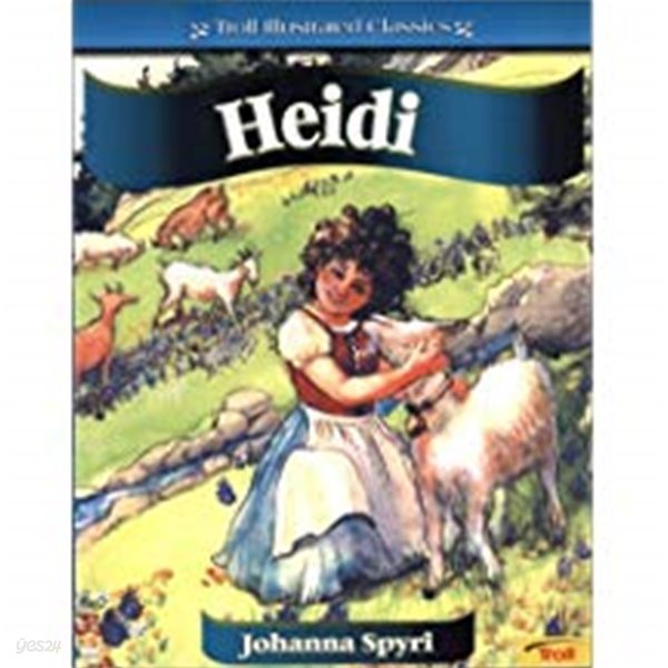 Heidi (Troll Illustrated Classics)