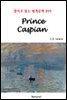 Prince Caspian - 영어로 읽는 세계문학 899