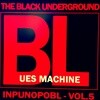 The Black Underground - Blues Machine
