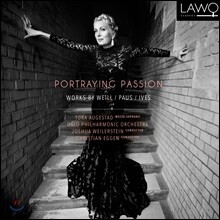 Tora Augestad 바일: 7가지 죽을 죄 / 아이브스: 5개의 가곡 외 (Portraying Passion)