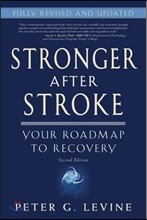Stronger After Stroke, Second Edition: Your Roadmap to Recovery