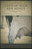 Land of Milk and Money: A Novel Volume 1
