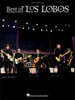 Best of Los Lobos - Piano, Vocal, Guitar Chords Piano, Vocal, Guitar Artist Songbook with 15 Songs Including La Bamba, Guantanamera, Kiko and the Lave