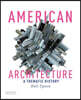 American Architecture: A Thematic History