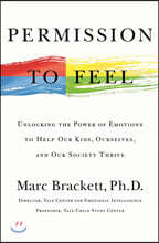 Permission to Feel: The Power of Emotional Intelligence to Achieve Well-Being and Success