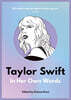 Taylor Swift: In Her Own Words