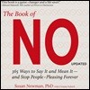 The Book of No: 365 Ways to Say It and Mean It - And Stop People-Pleasing Forever