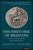 The Rhetoric of Medicine