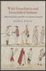 Wild Frenchmen and Frenchified Indians