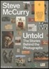 Untold: The Stories Behind the Photographs