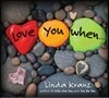 Love You When...