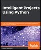 Intelligent Projects Using Python