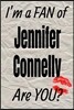 I'm a Fan of Jennifer Connelly Are You? Creative Writing Lined Journal