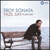 Fazil Say 파질 세이: 트로이 소나타, 움직이는 저택, 피아노의 예술 (Troy Sonata)