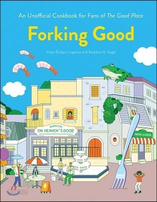 Forking Good: An Unofficial Cookbook for Fans of the Good Place