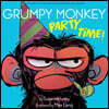 Grumpy Monkey Party Time!