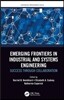 Emerging Frontiers in Industrial and Systems Engineering