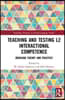 Teaching and Testing L2 Interactional Competence