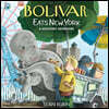 Bolivar Eats New York: A Discovery Adventure
